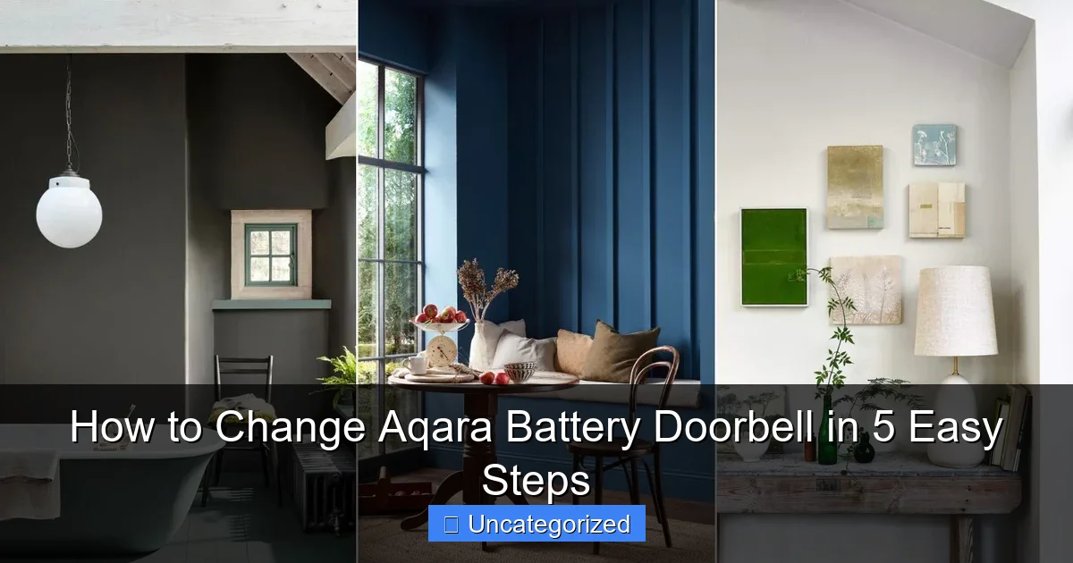 How to Change Aqara Battery Doorbell in 5 Easy Steps