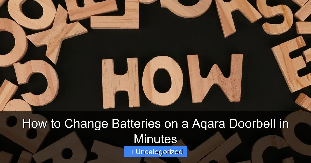 How to Change Batteries on a Aqara Doorbell in Minutes