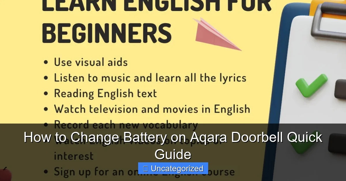 How to Change Battery on Aqara Doorbell Quick Guide