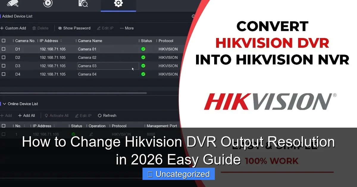 How to Change Hikvision DVR Output Resolution in 2026 Easy Guide