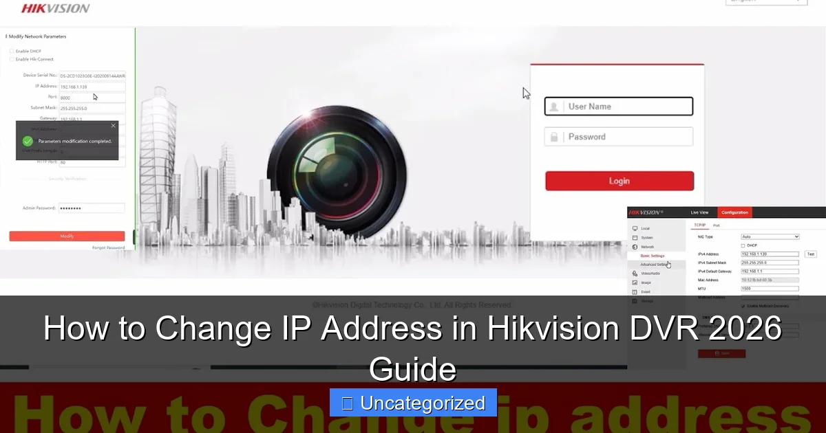 How to Change IP Address in Hikvision DVR 2026 Guide