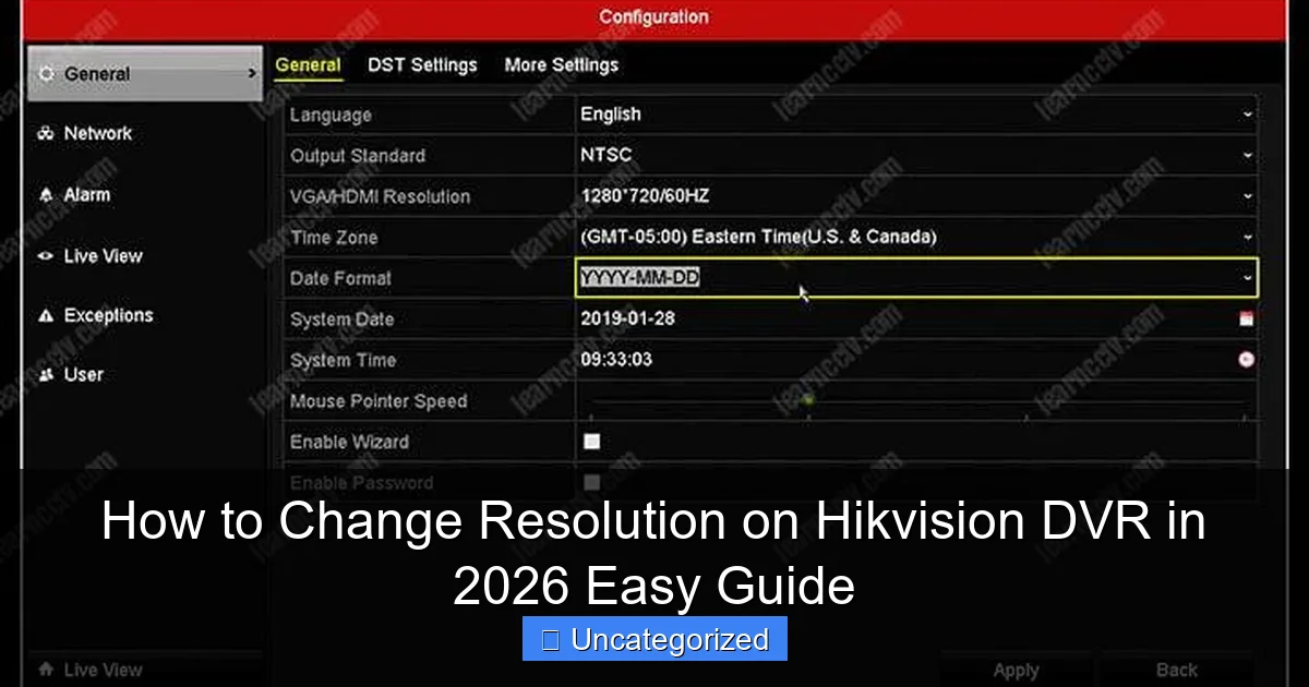 How to Change Resolution on Hikvision DVR in 2026 Easy Guide