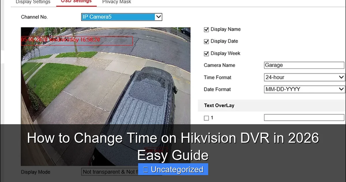 How to Change Time on Hikvision DVR in 2026 Easy Guide