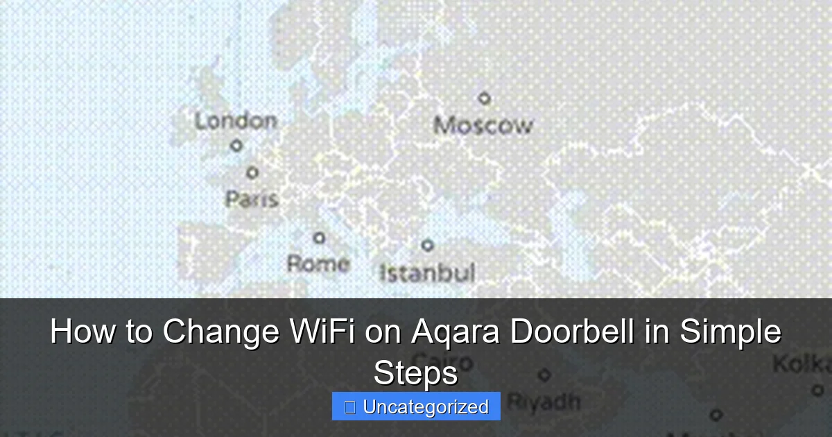 How to Change WiFi on Aqara Doorbell in Simple Steps