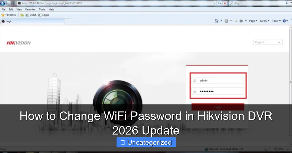 How to Change WiFi Password in Hikvision DVR 2026 Update