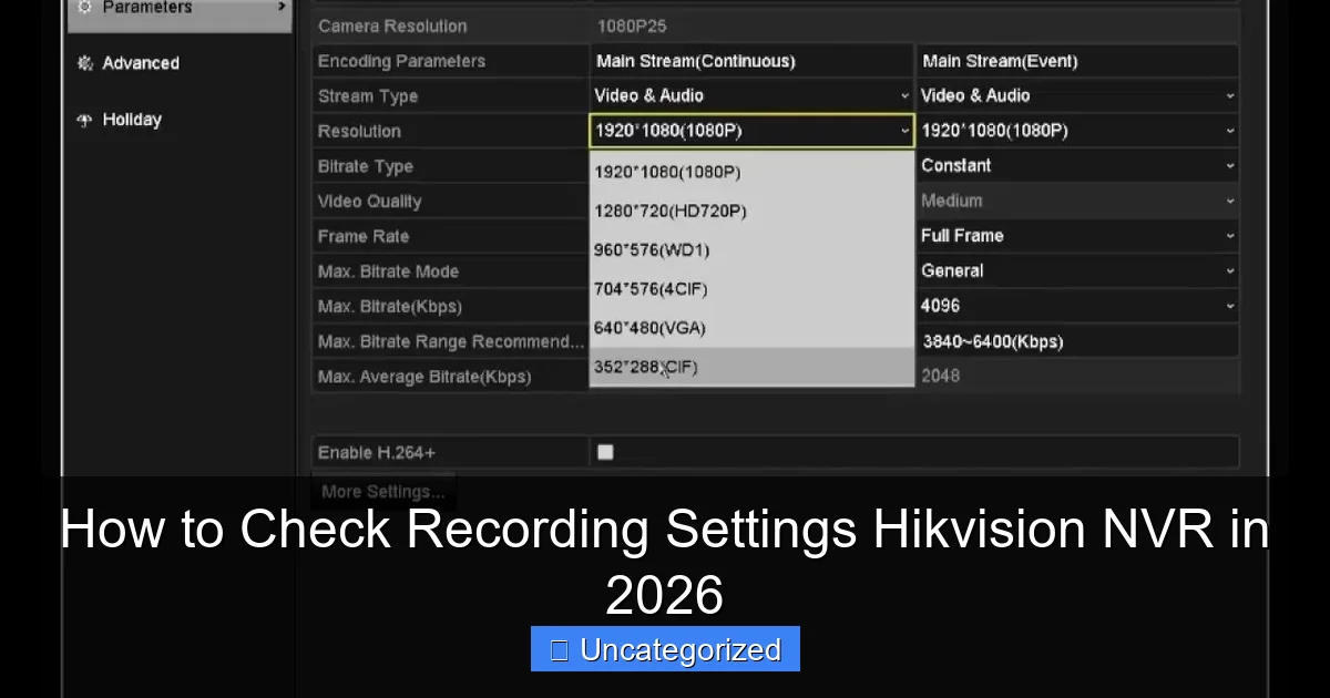How to Check Recording Settings Hikvision NVR in 2026