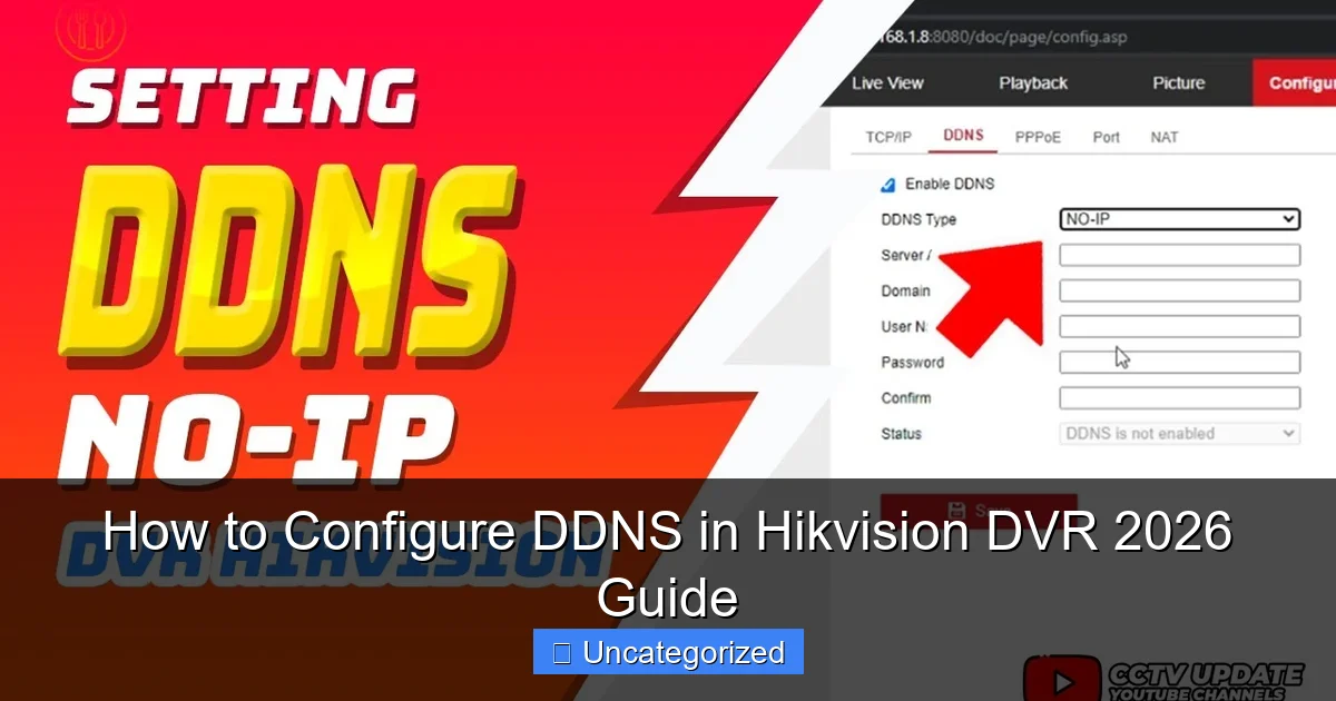 How to Configure DDNS in Hikvision DVR 2026 Guide
