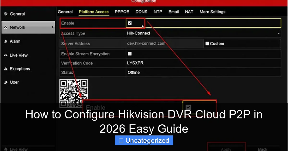 How to Configure Hikvision DVR Cloud P2P in 2026 Easy Guide