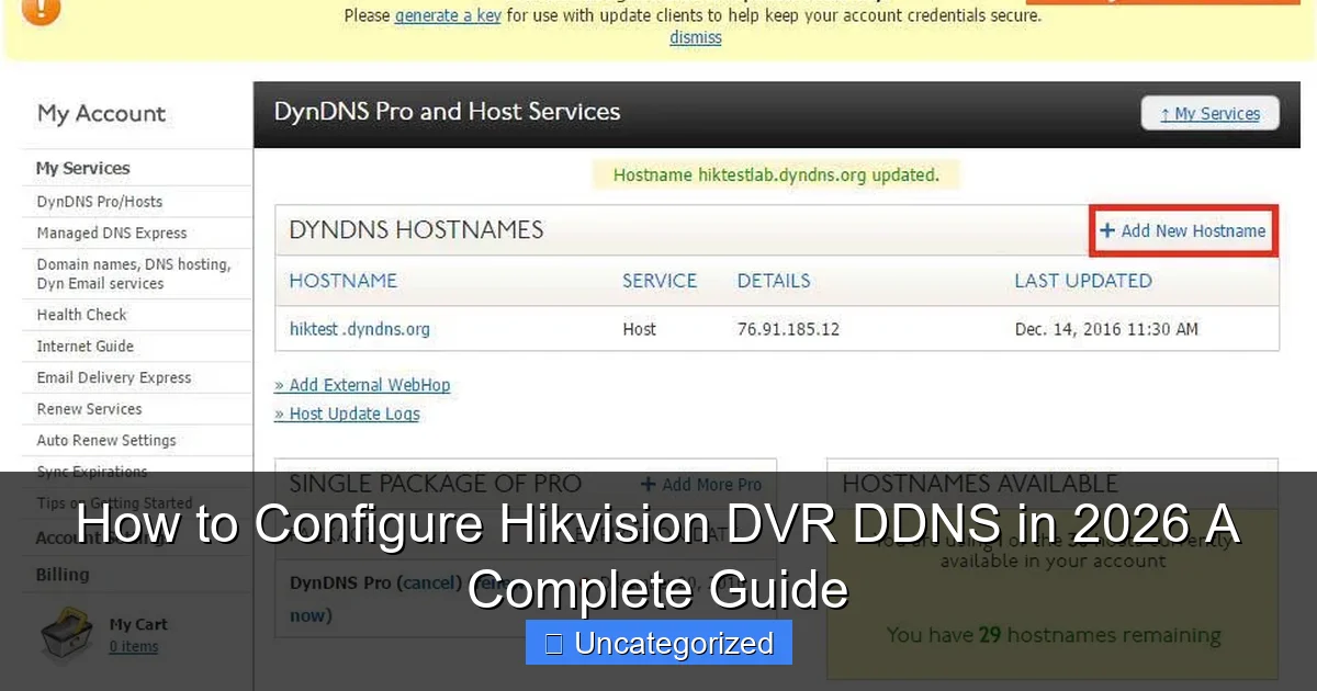 How to Configure Hikvision DVR DDNS in 2026 A Complete Guide