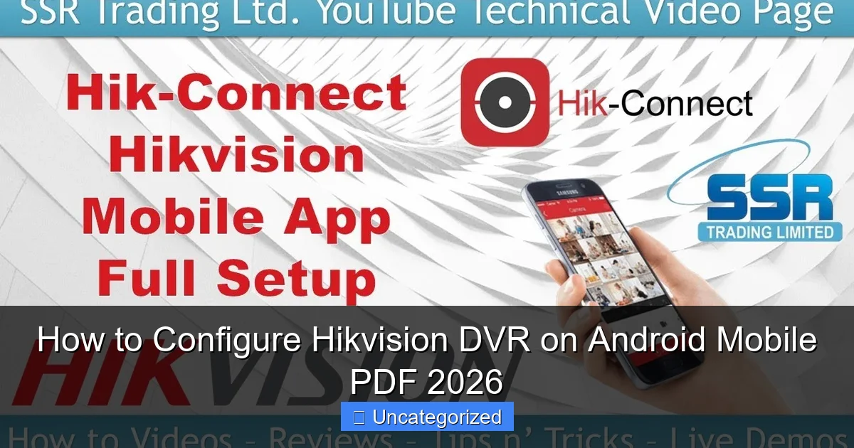 How to Configure Hikvision DVR on Android Mobile PDF 2026