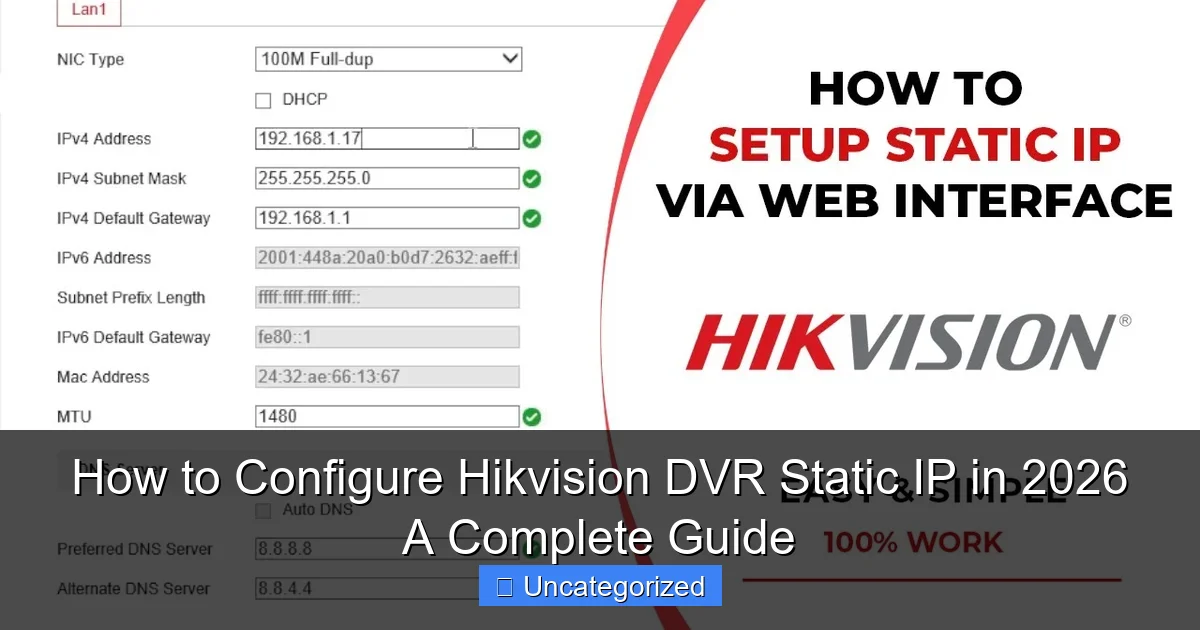 How to Configure Hikvision DVR Static IP in 2026 A Complete Guide