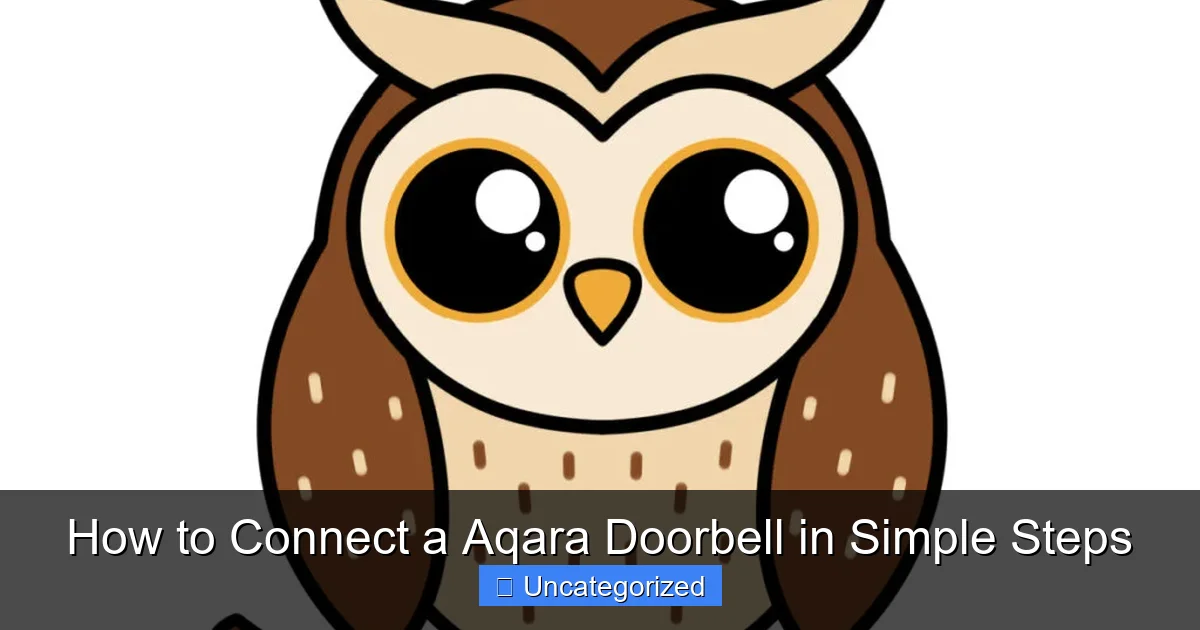 How to Connect a Aqara Doorbell in Simple Steps