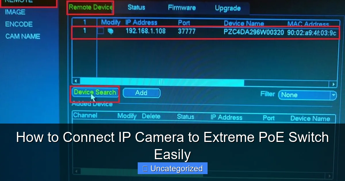 How to Connect IP Camera to Extreme PoE Switch Easily