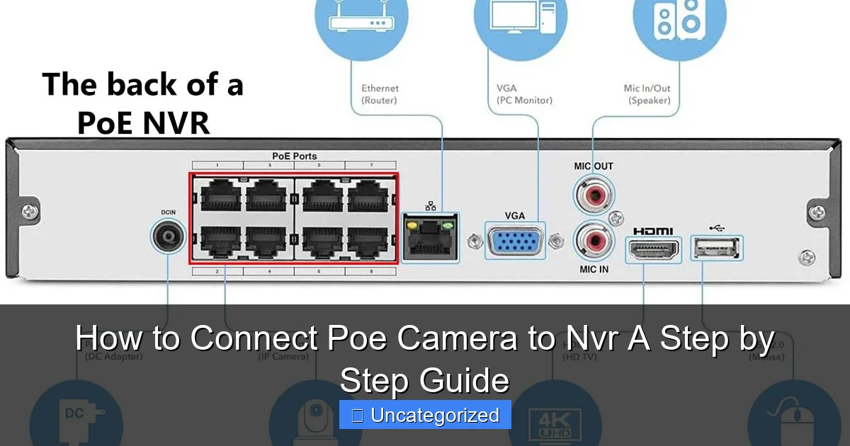 How to Connect Poe Camera to Nvr A Step by Step Guide