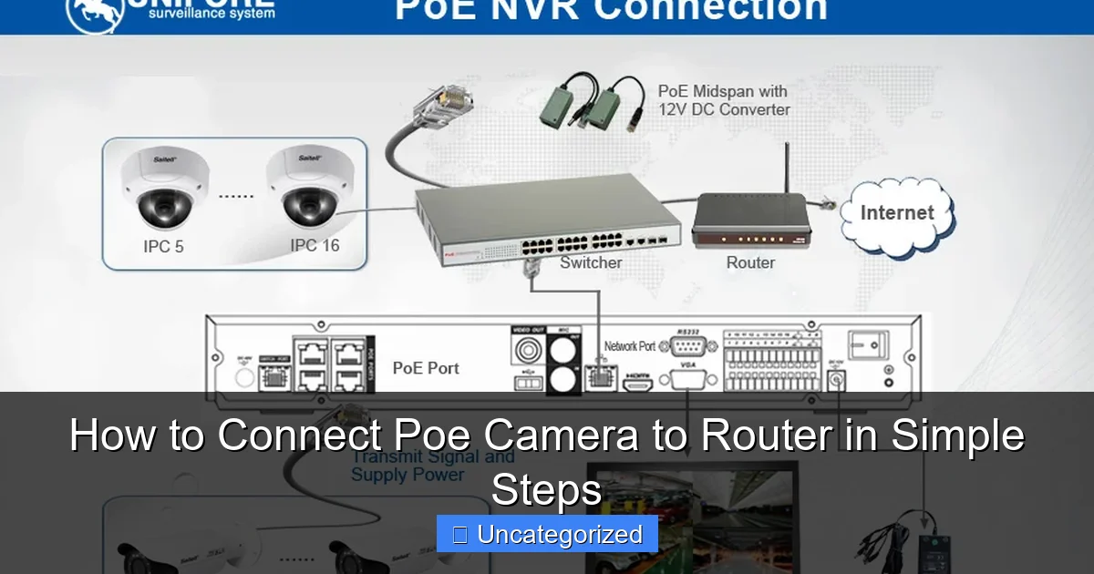 How to Connect Poe Camera to Router in Simple Steps