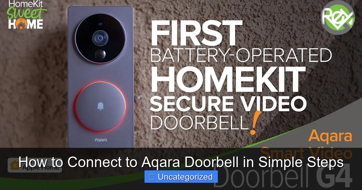 How to Connect to Aqara Doorbell in Simple Steps