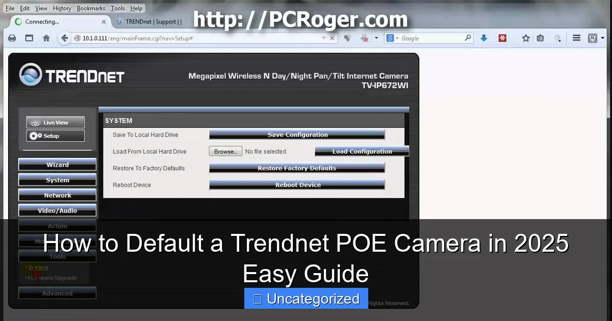 How to Default a Trendnet POE Camera in 2025 Easy Guide