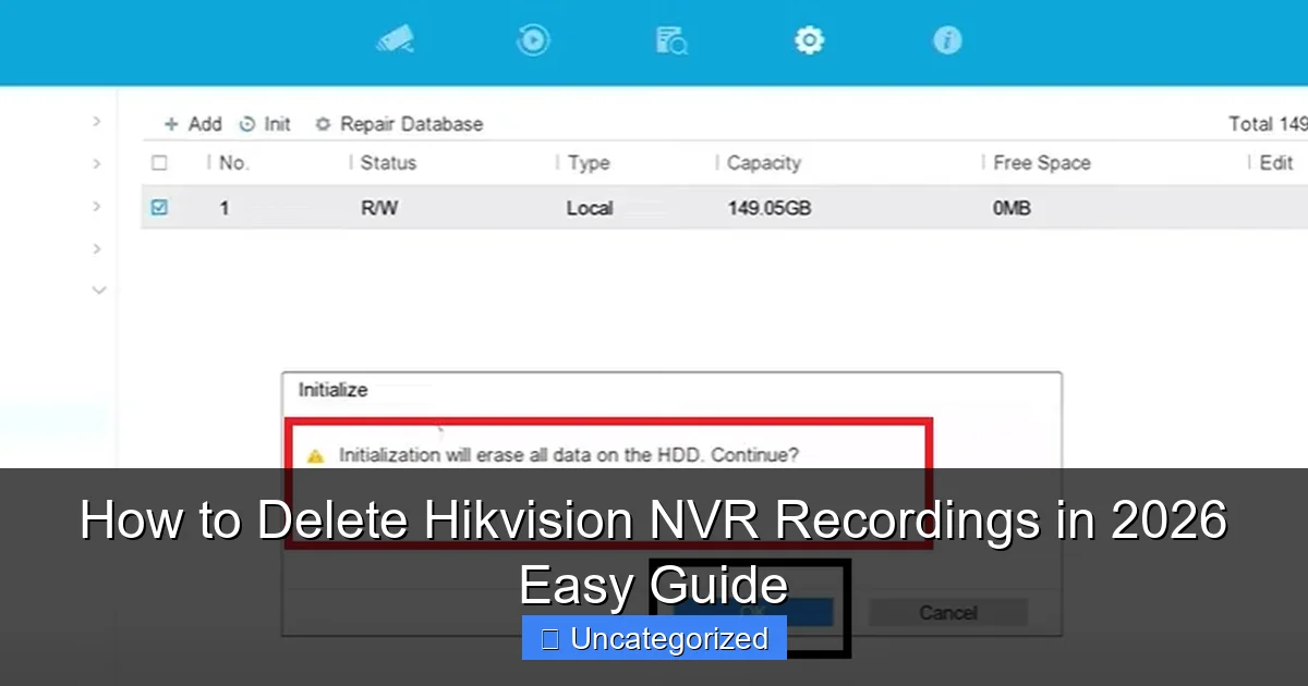 How to Delete Hikvision NVR Recordings in 2026 Easy Guide