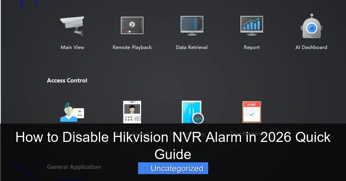 How to Disable Hikvision NVR Alarm in 2026 Quick Guide