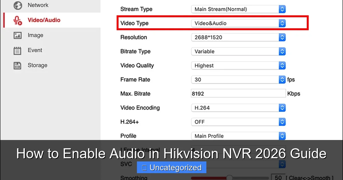 How to Enable Audio in Hikvision NVR 2026 Guide