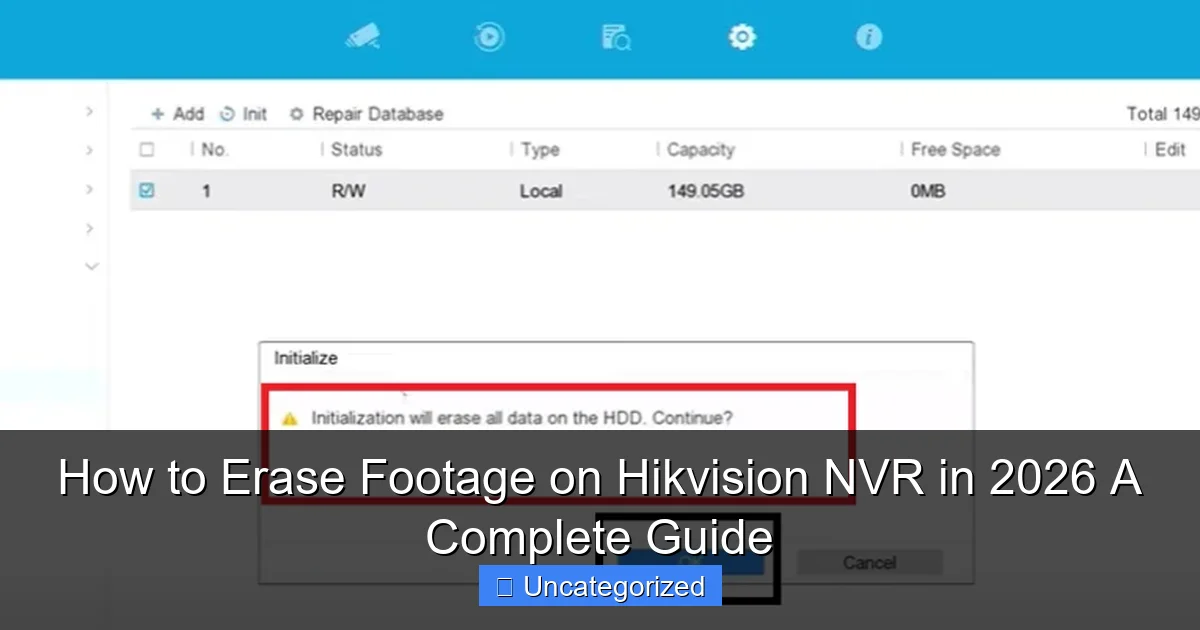 How to Erase Footage on Hikvision NVR in 2026 A Complete Guide