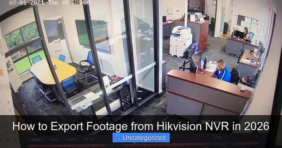 How to Export Footage from Hikvision NVR in 2026
