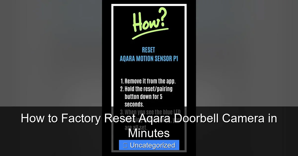 How to Factory Reset Aqara Doorbell Camera in Minutes