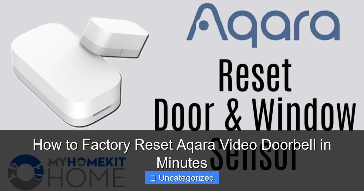 How to Factory Reset Aqara Video Doorbell in Minutes