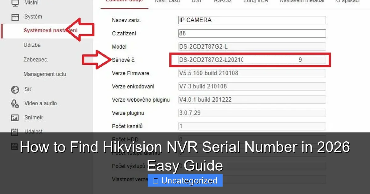 How to Find Hikvision NVR Serial Number in 2026 Easy Guide