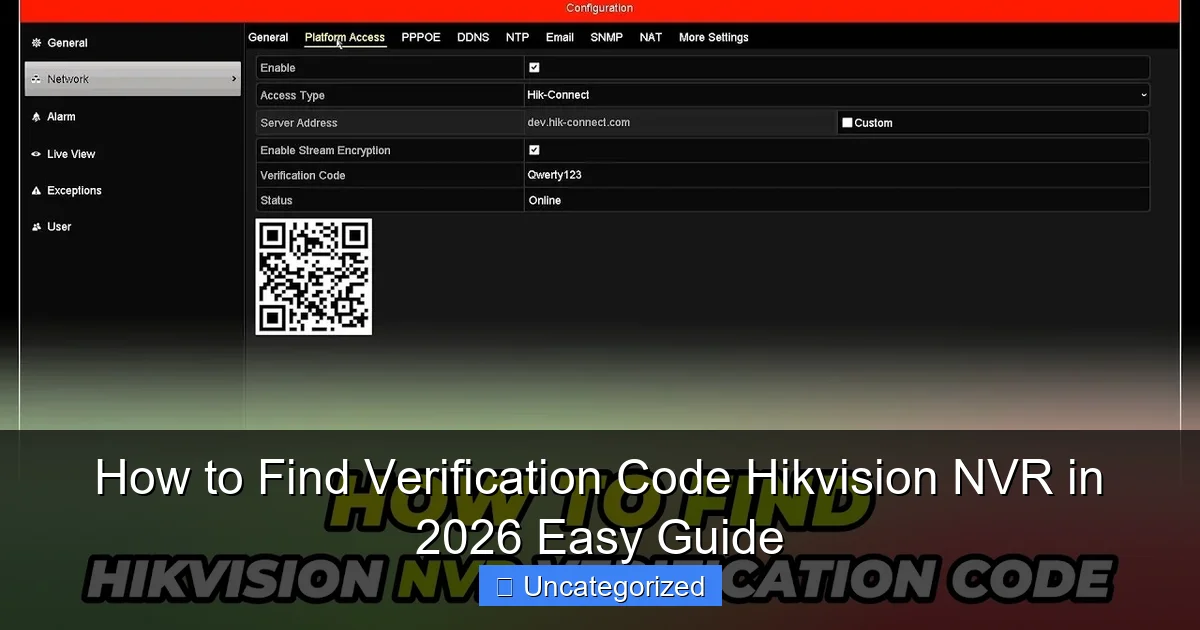 How to Find Verification Code Hikvision NVR in 2026 Easy Guide