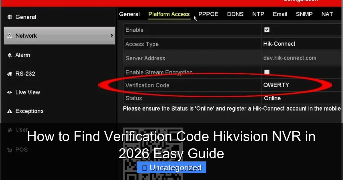 How to Find Verification Code Hikvision NVR in 2026 Easy Guide
