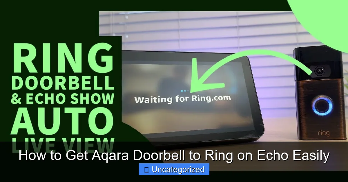 How to Get Aqara Doorbell to Ring on Echo Easily