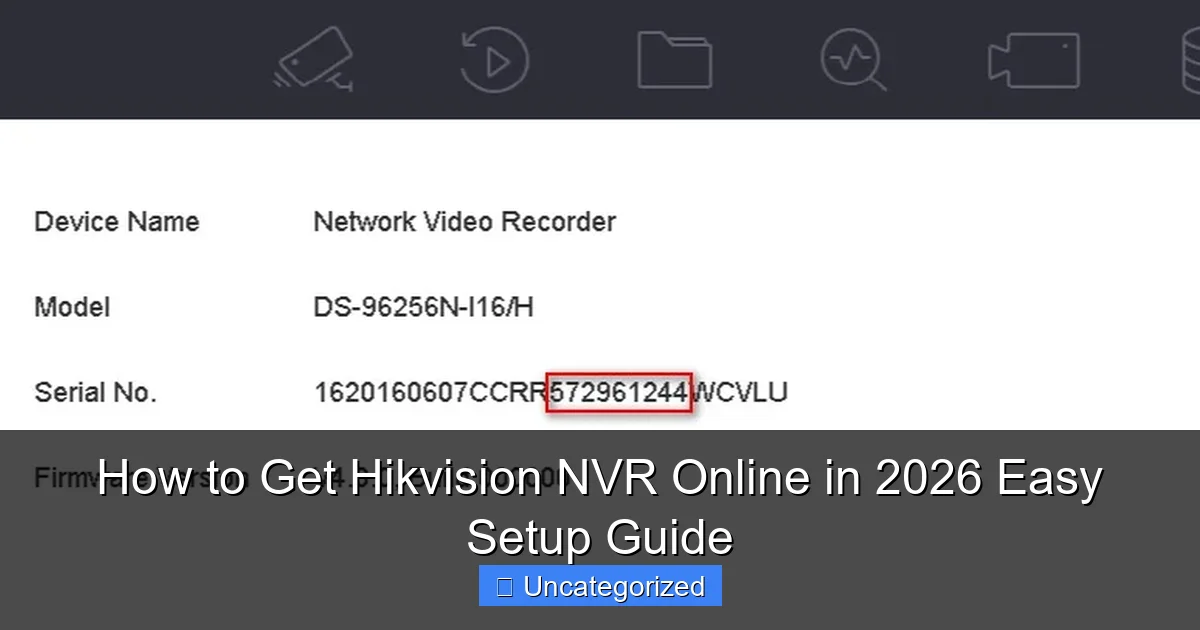 How to Get Hikvision NVR Online in 2026 Easy Setup Guide