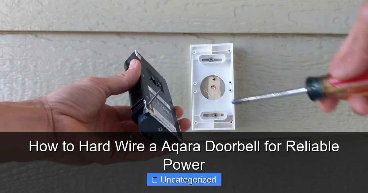 How to Hard Wire a Aqara Doorbell for Reliable Power
