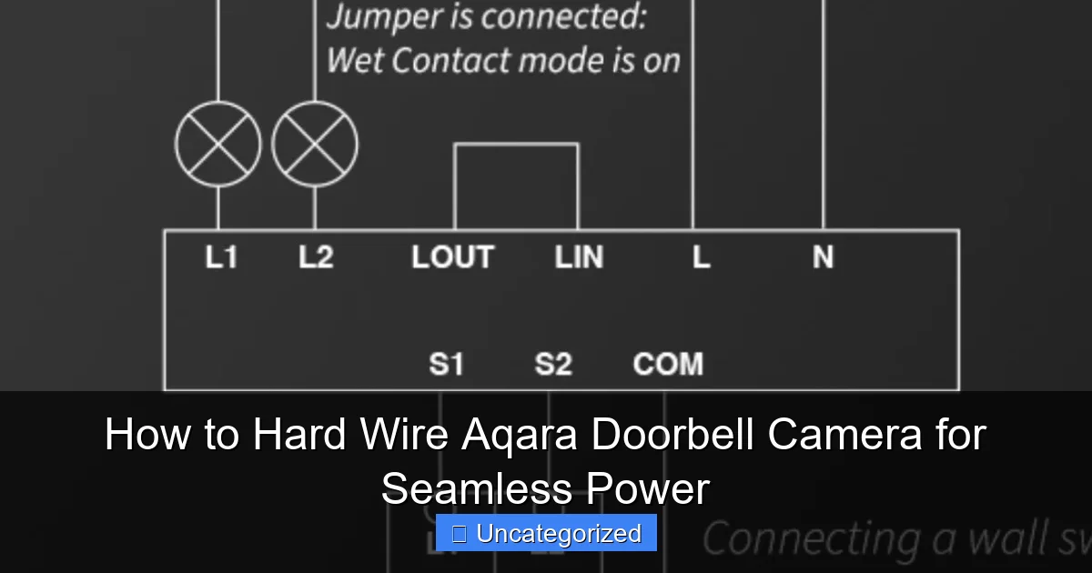 How to Hard Wire Aqara Doorbell Camera for Seamless Power