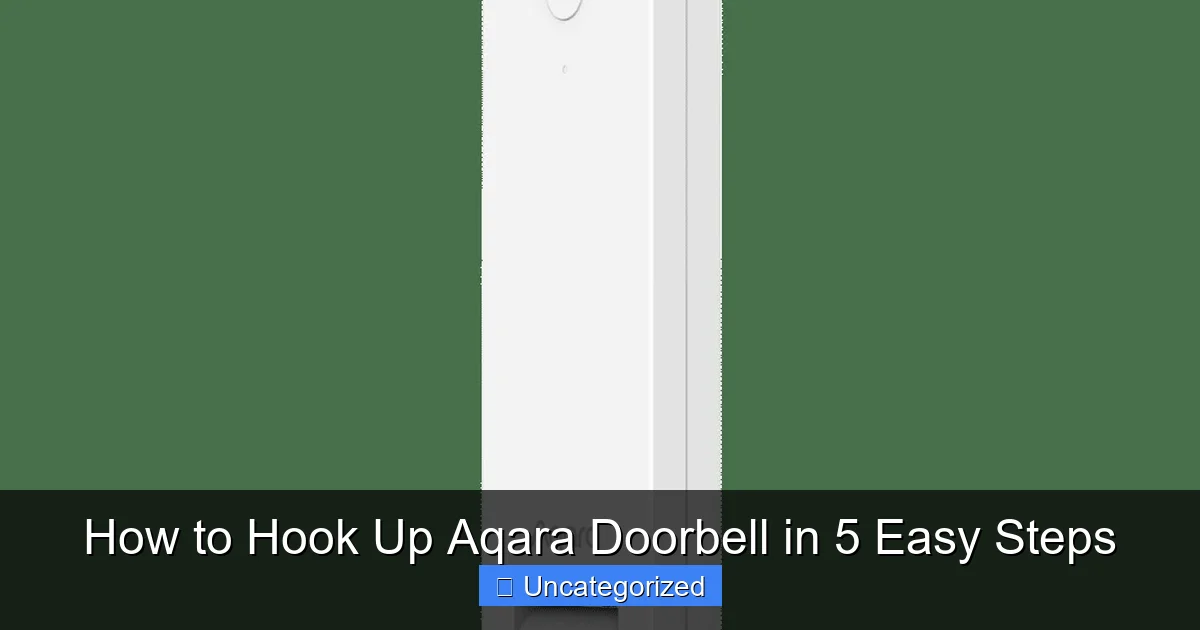 How to Hook Up Aqara Doorbell in 5 Easy Steps