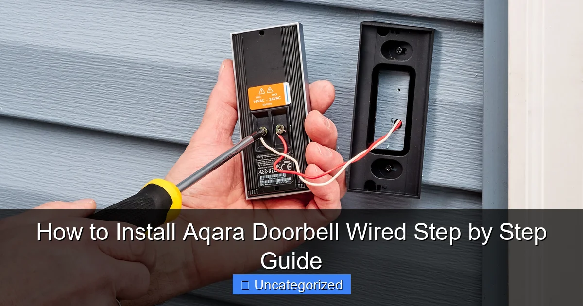 How to Install Aqara Doorbell Wired Step by Step Guide