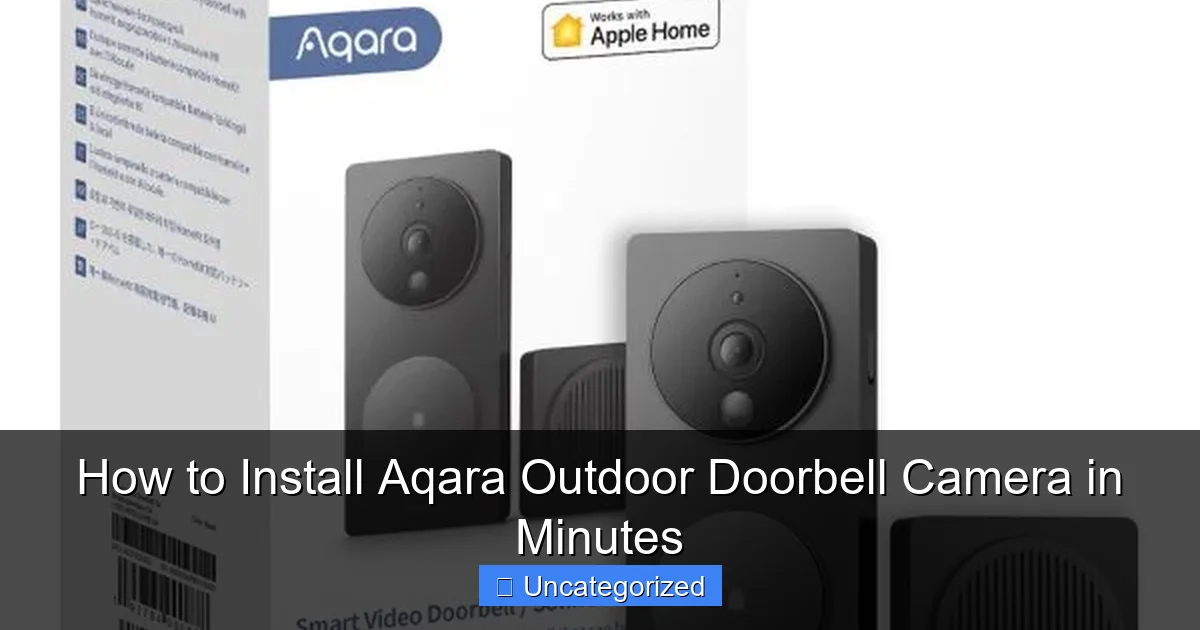 How to Install Aqara Outdoor Doorbell Camera in Minutes