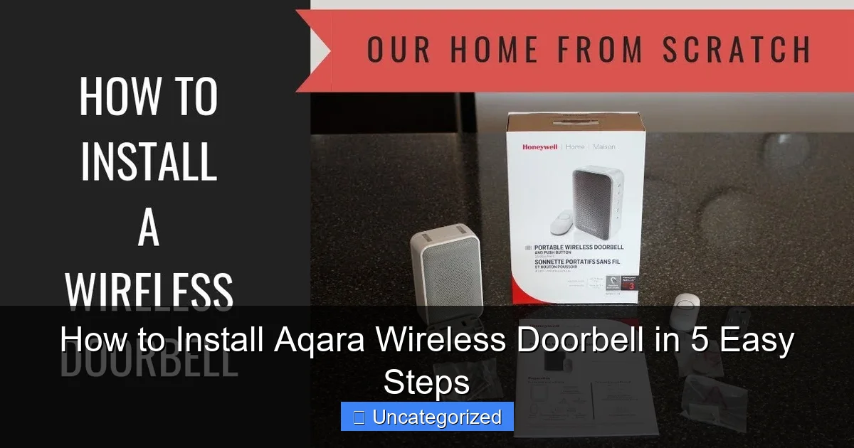 How to Install Aqara Wireless Doorbell in 5 Easy Steps