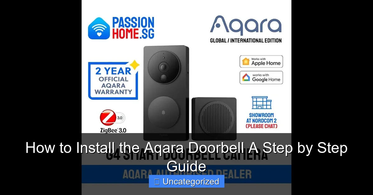 How to Install the Aqara Doorbell A Step by Step Guide