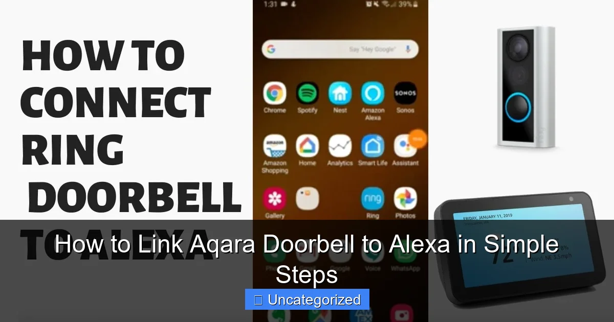 How to Link Aqara Doorbell to Alexa in Simple Steps