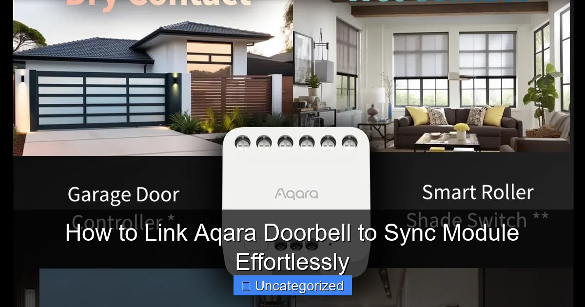 How to Link Aqara Doorbell to Sync Module Effortlessly