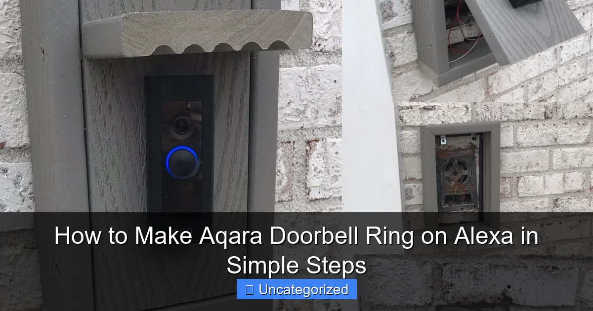 How to Make Aqara Doorbell Ring on Alexa in Simple Steps