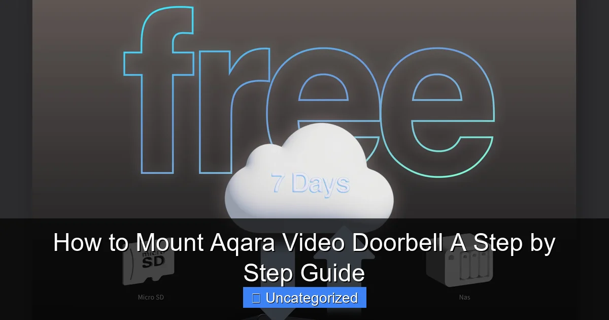 How to Mount Aqara Video Doorbell A Step by Step Guide