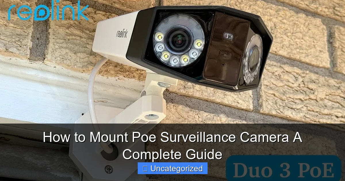 How to Mount Poe Surveillance Camera A Complete Guide