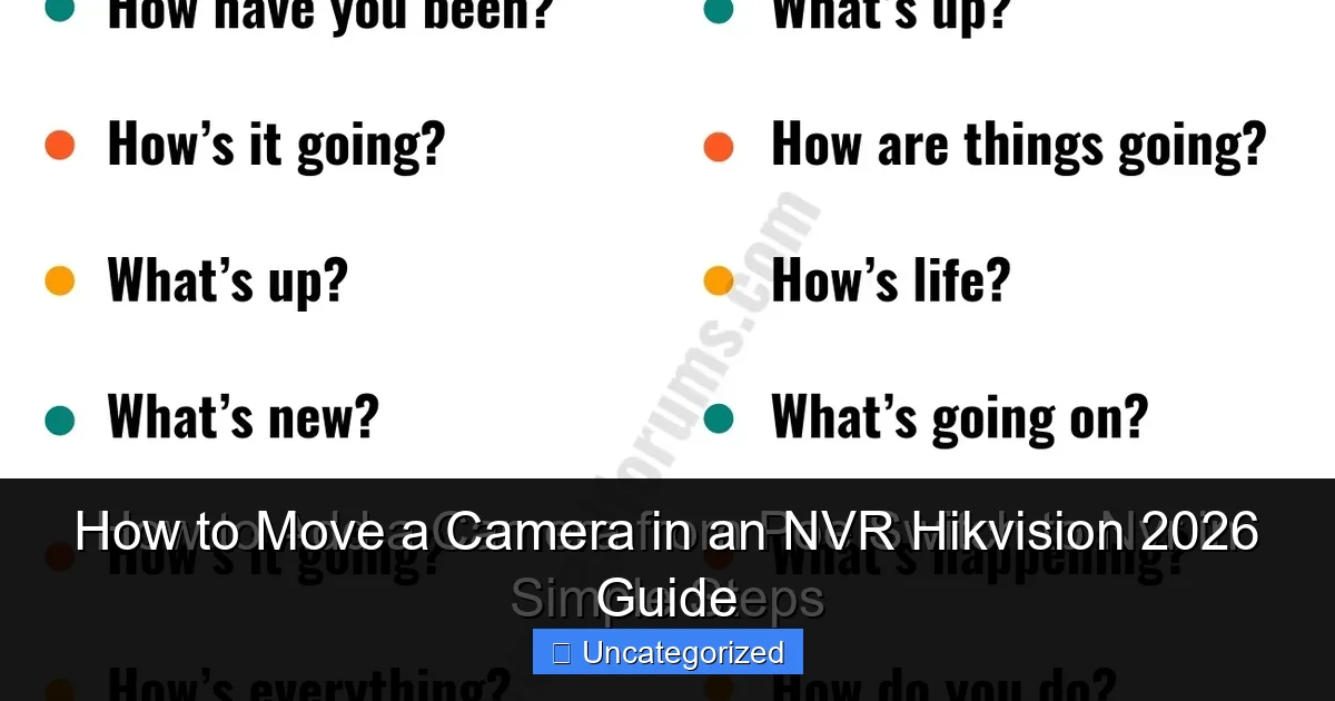 How to Move a Camera in an NVR Hikvision 2026 Guide