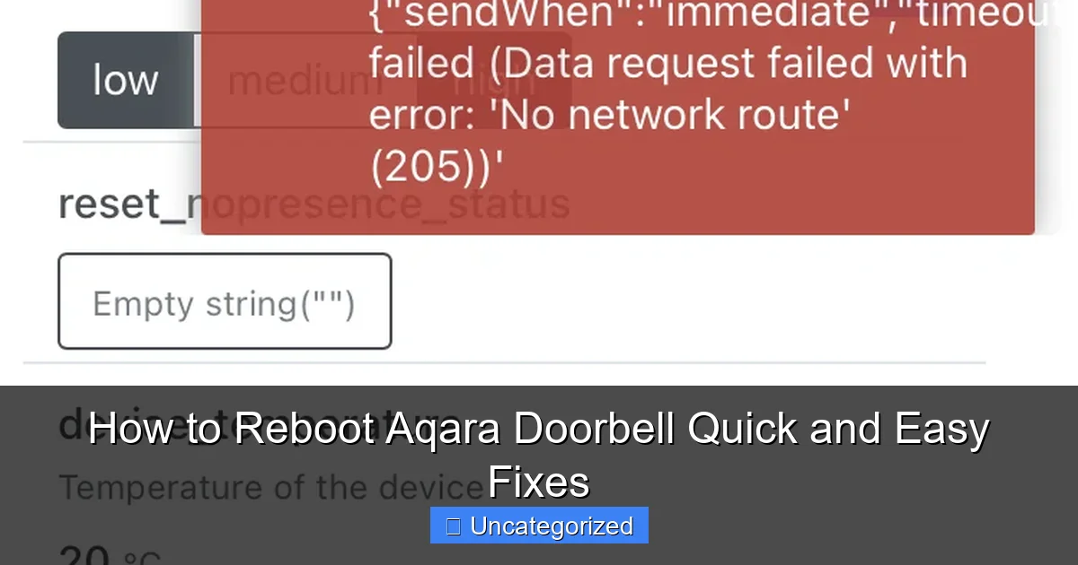 How to Reboot Aqara Doorbell Quick and Easy Fixes