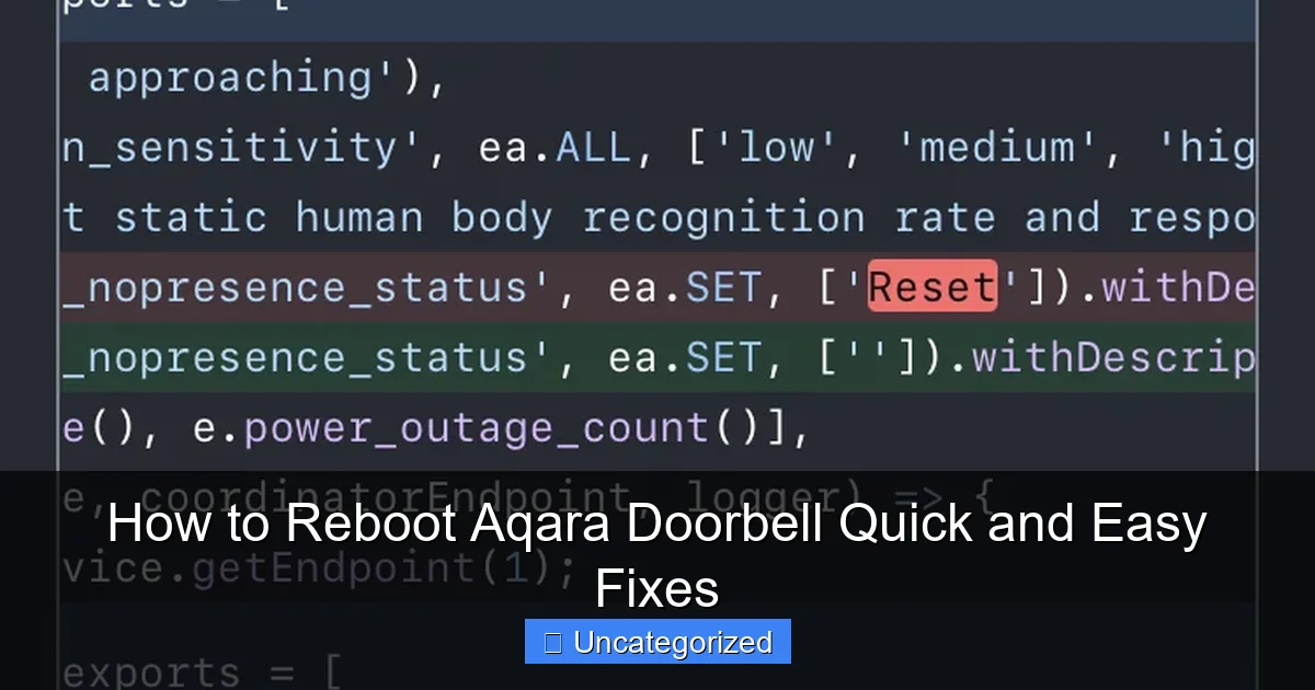 How to Reboot Aqara Doorbell Quick and Easy Fixes