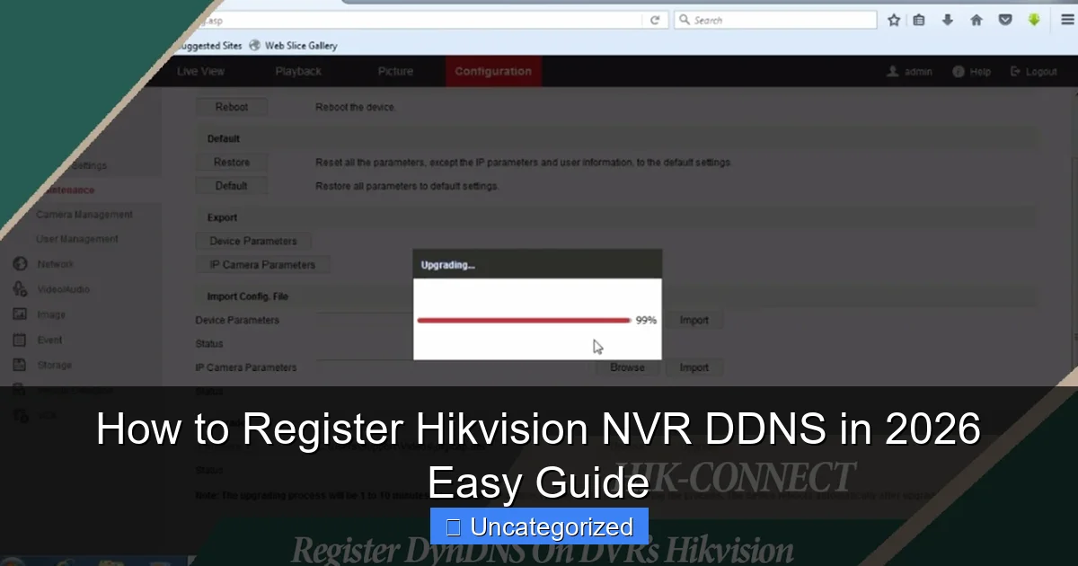 How to Register Hikvision NVR DDNS in 2026 Easy Guide