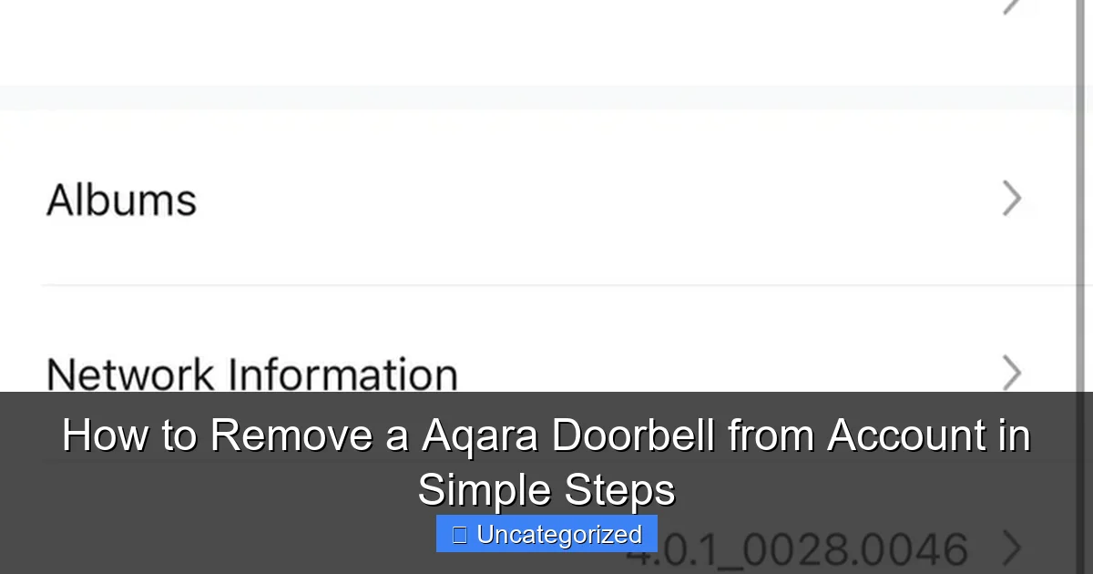How to Remove a Aqara Doorbell from Account in Simple Steps